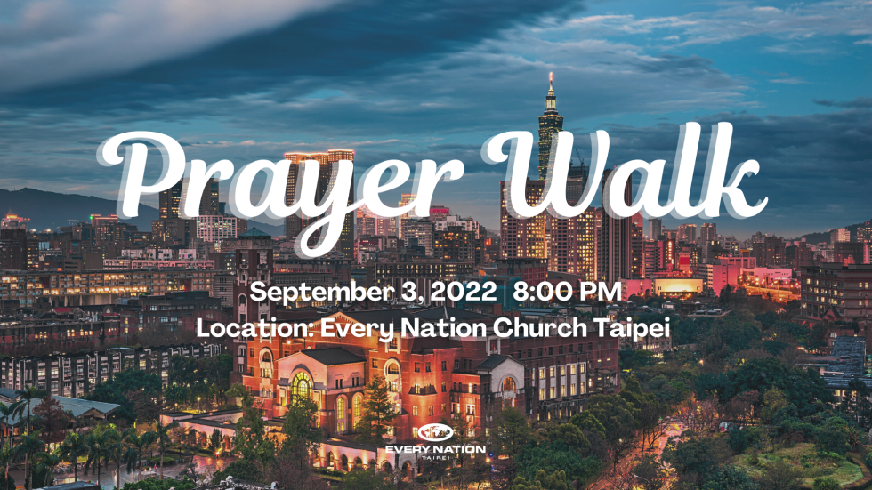 Prayer Walk | Every Nation Church Taipei